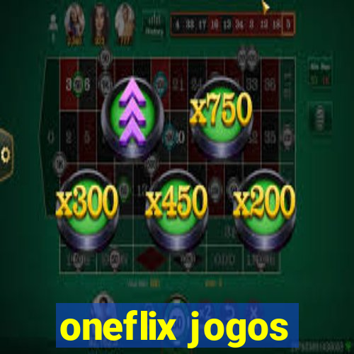 oneflix jogos